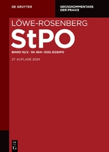 Löwe-Rosenberg. Die Strafprozeßordnung und das Gerichtsverfassungsgesetz / §§ 464-500; EGStPO - 