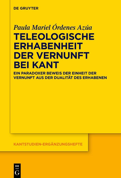 Teleologische Erhabenheit der Vernunft bei Kant - Paula Mariel Órdenes Azúa