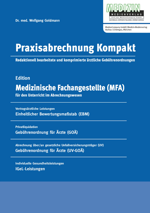 Praxisabrechnung Kompakt - Wolfgang Goldmann