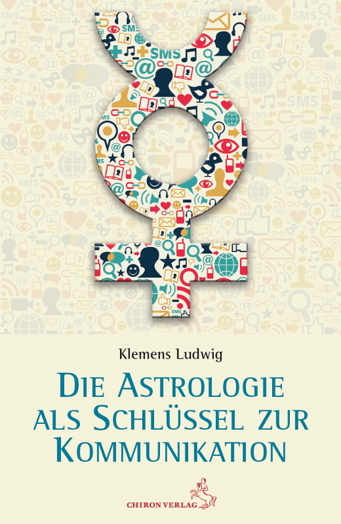 Astrologie als Schlüssel zur Kommunikation - Ludwig Klemens