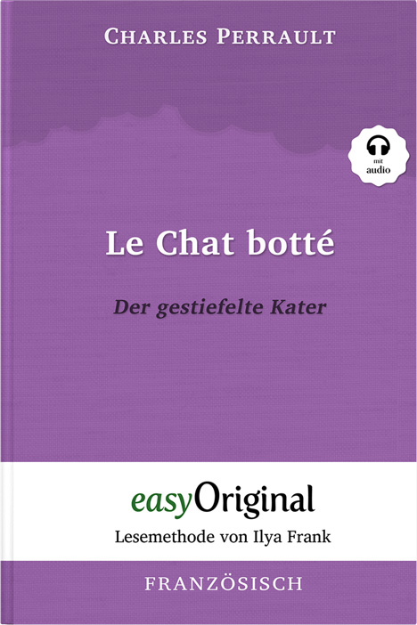 Le Chat botté / Der gestiefelte Kater (Buch + Audio-Online) - Lesemethode von Ilya Frank - Zweisprachige Ausgabe Französisch-Deutsch - Charles Perrault