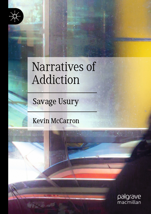 Narratives of Addiction - Kevin McCarron