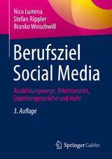 Berufsziel Social Media - Lumma, Nico; Rippler, Stefan; Woischwill, Branko