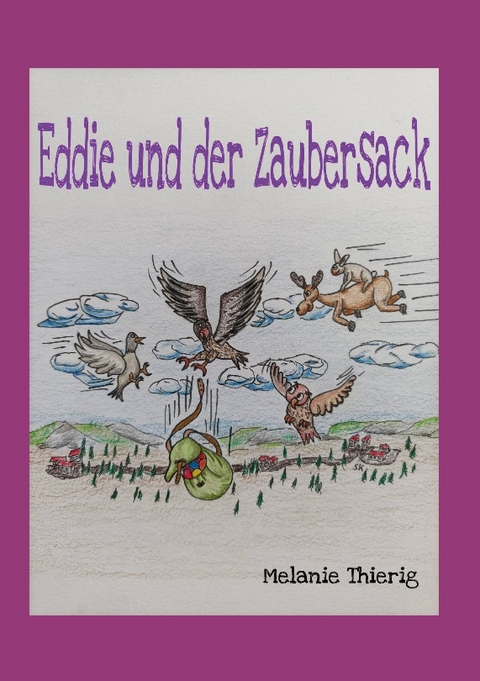 Eddie und der Zaubersack - Melanie Thierig