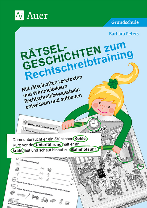 Rätsel-Geschichten zum Rechtschreibtraining - Barbara Peters