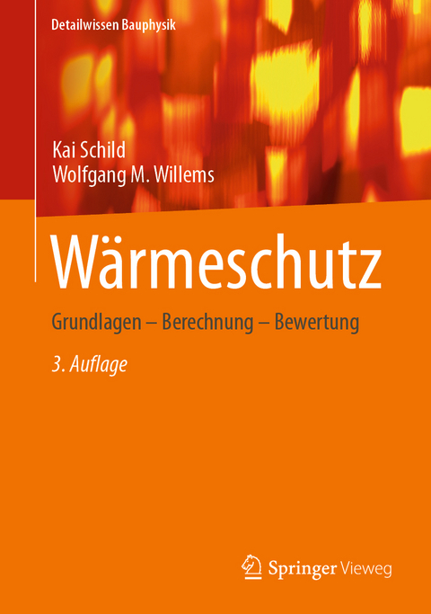 Wärmeschutz - Kai Schild, Wolfgang M. Willems