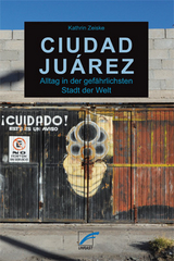 Ciudad Juárez - Kathrin Zeiske