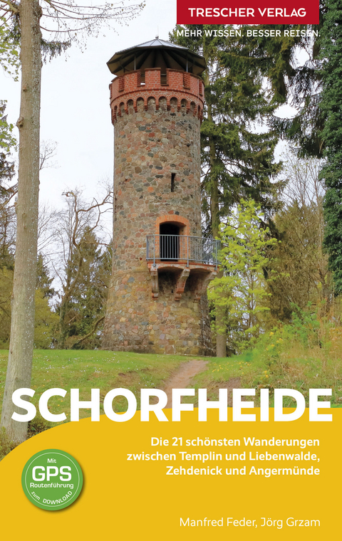 TRESCHER Reiseführer Schorfheide - Jörg Grzam, Manfred Feder