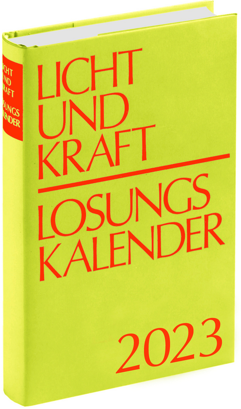 Licht und Kraft/Losungskalender 2023 Buchausgabe gebunden - 