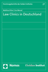 Law Clinics in Deutschland - Matthias Kilian, Lisa Wenzel