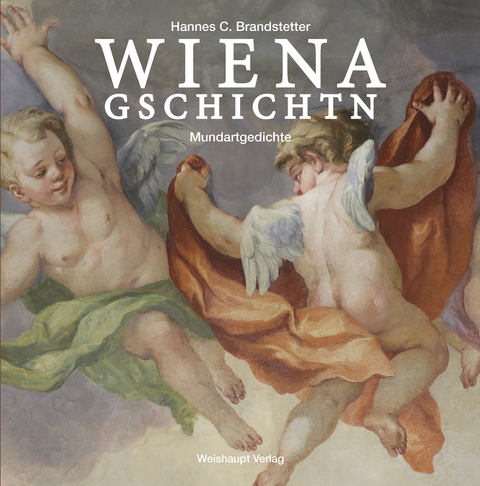 WIENA GSCHICHTN - Hannes C. Brandstetter