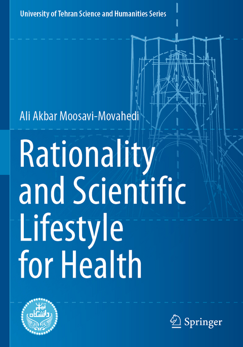 Rationality and Scientific Lifestyle for Health - Ali Akbar Moosavi-Movahedi