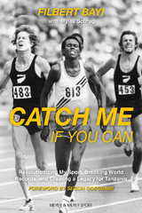 Catch Me If You Can - Filbert Bayi, Myles Schrag