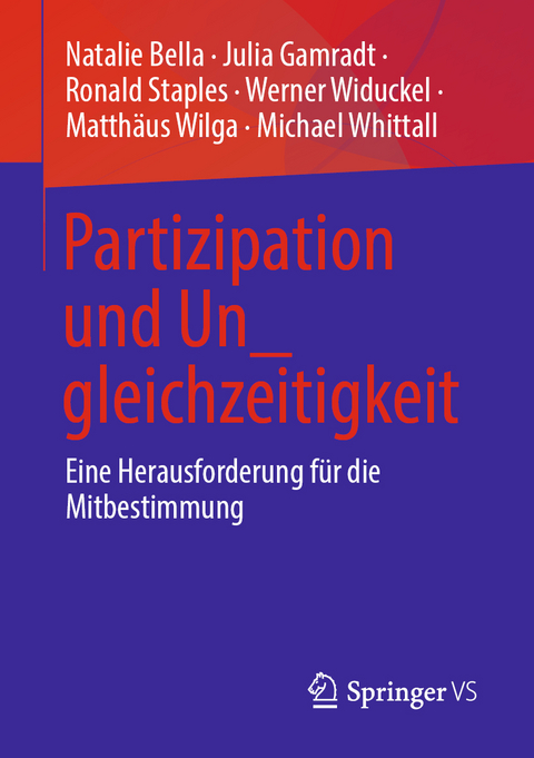 Partizipation und Un_gleichzeitigkeit - Natalie Bella, Julia Gamradt, Ronald Staples, Werner Widuckel, Matthäus Wilga, Michael Whittall