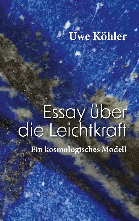 Essay über die Leichtkraft - Uwe Köhler