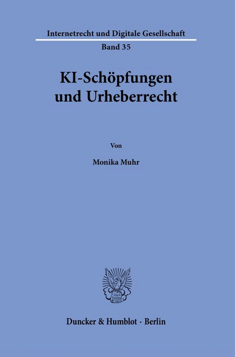 KI-Schöpfungen und Urheberrecht. - Monika Muhr