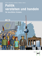 Politik verstehen und handeln - Dietrich, Ralf; Neumann, Dunja; Sennlaub, Markus; Thikötter, Gesche; Woitas, Martina