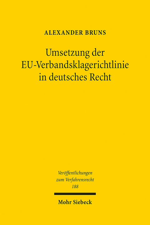 Umsetzung der EU-Verbandsklagerichtlinie in deutsches Recht - Alexander Bruns