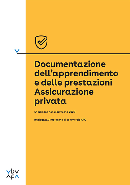 Documentazione dell'apprendimento e delle prestazioni Assicurazione privata - 