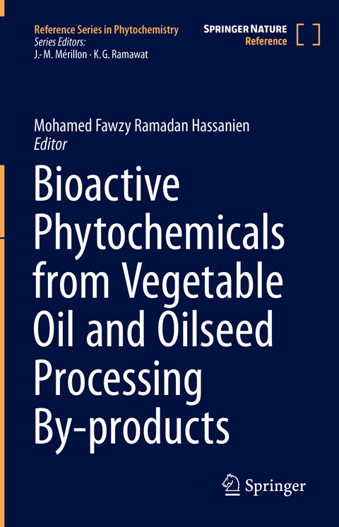 Bioactive Phytochemicals from Vegetable Oil and Oilseed Processing By-products - 