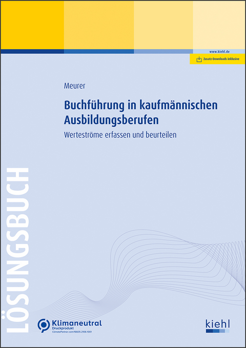 Buchführung in kaufmännischen Ausbildungsberufen - Lösungsbuch - Lena Meurer