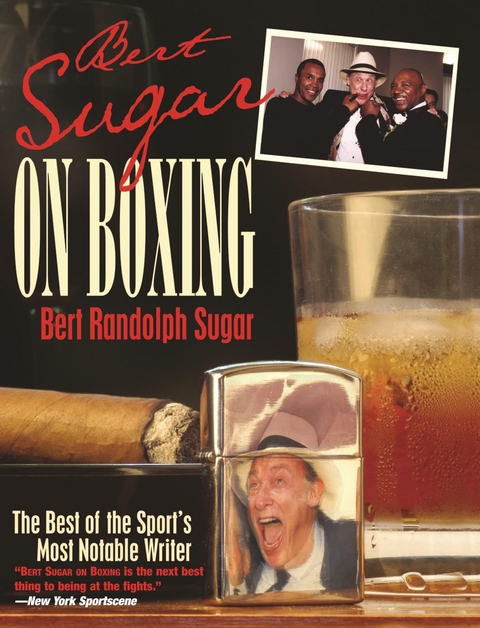 Bert Sugar on Boxing -  Bert Randolph Sugar