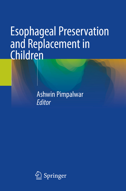 Esophageal Preservation and Replacement in Children - 