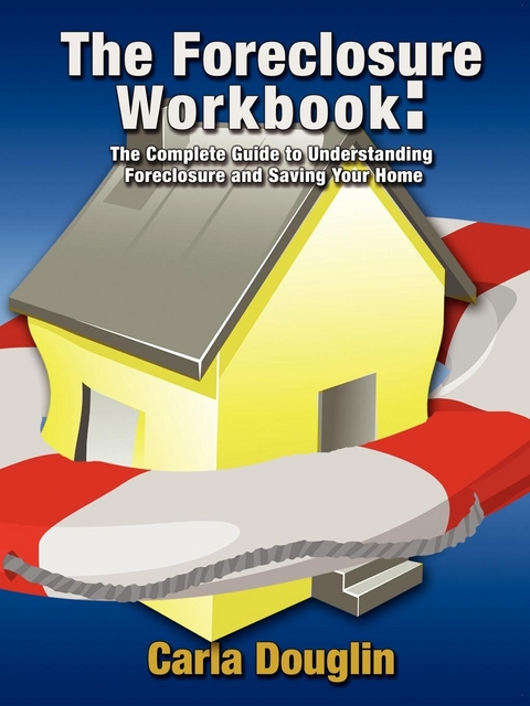 Foreclosure Workbook -  Carla Douglin