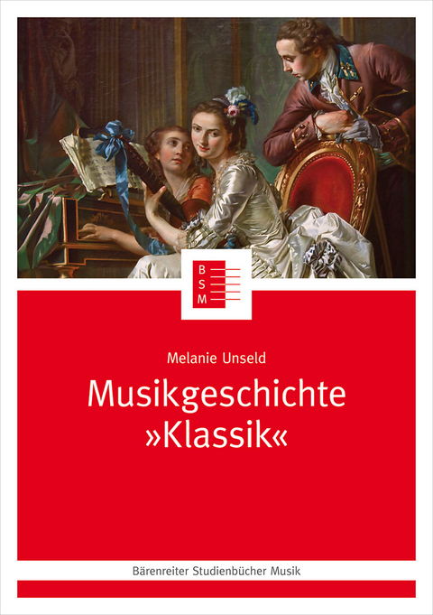 Musikgeschichte "Klassik" - Melanie Unseld