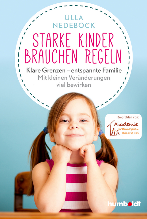 Starke Kinder brauchen Regeln - Ulla Nedebock