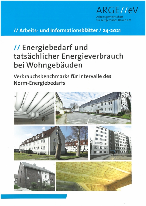 Energiebedarf und tatsächlicher Energieverbrauch bei Wohngebäuden - Dietmar Walberg, Timo Gniechwitz