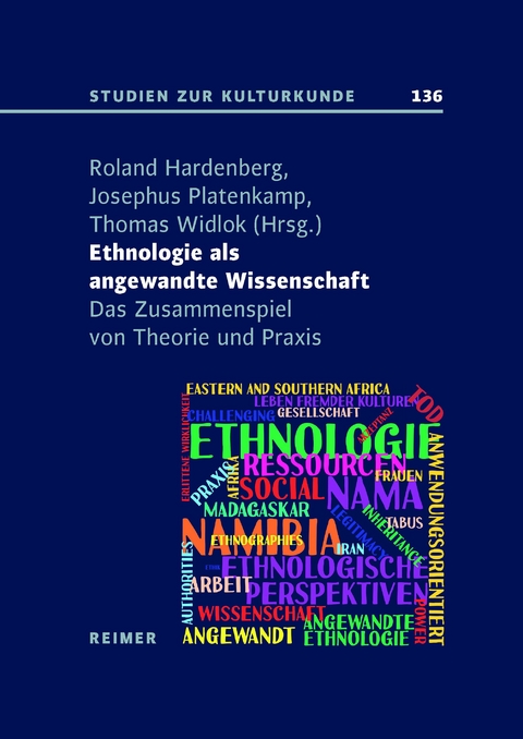 Ethnologie als Angewandte Wissenschaft - Christoph Antweiler, Ursula Bertels, Susanne Fehlings, Wulf Frauen, Roland Hardenberg, Franz Kröger, Shahnaz R. Nadjmabadi, Josephus Platenkamp, Almut Schneider, Michael Schönhuth, Matthias Fritz José Schulze, Guido Sprenger, Arne S. Steinforth, Manja Stutzriemer, Elisabeth Tietmeyer,  DE VRIES, Ingo Wallner, Thomas Widlok