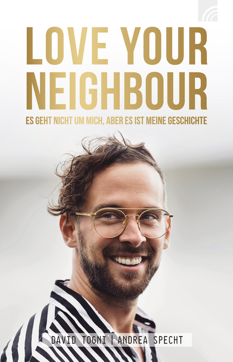 LOVE YOUR NEIGHBOUR - David Togni, Andrea Specht