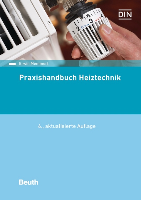 Praxishandbuch Heiztechnik - Buch mit E-Book - Erwin Memmert