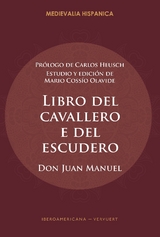 Libro del cavallero e del escudero / Don Juan Manuel - 