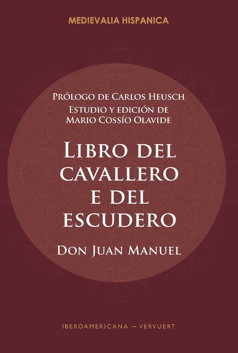 Libro del cavallero e del escudero / Don Juan Manuel - 