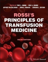 Rossi's Principles of Transfusion Medicine - Simon, Toby L.; Gehrie,  Eric A.; McCullough, Jeffrey; Roback, John D.; Snyder,  Edward L.