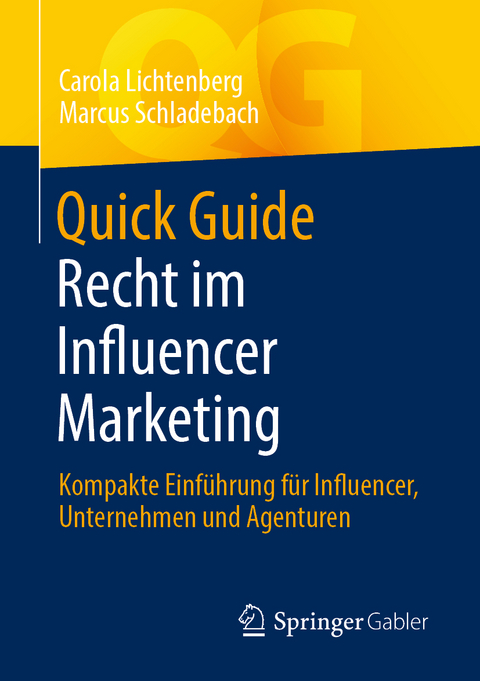 Quick Guide Recht im Influencer Marketing - Carola Lichtenberg, Marcus Schladebach