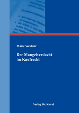 Der Mangelverdacht im Kaufrecht - Marie Weidner