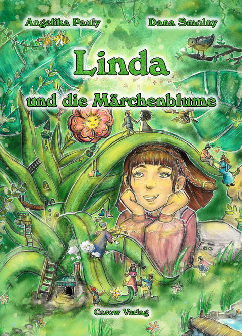 Linda und die Märchenblume - Dana Smolny, Angelika Pauly