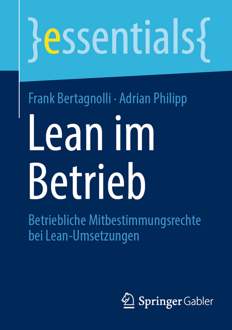 Lean im Betrieb - Frank Bertagnolli, Adrian Philipp