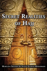 Secret Realities of Hajj -  Nurjan Mirahmadi