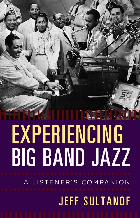 Experiencing Big Band Jazz -  Jeff Sultanof