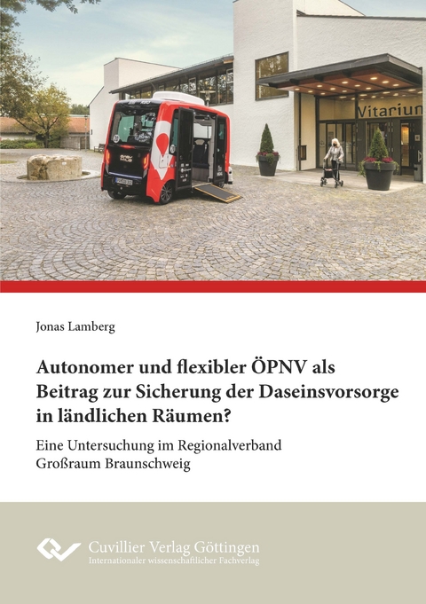 Autonomer und flexibler ÖPNV als Beitrag zur Sicherung der Daseinsvorsorge in ländlichen Räumen? - Jonas Lamberg