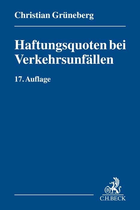 Haftungsquoten bei Verkehrsunfällen - Christian Grüneberg