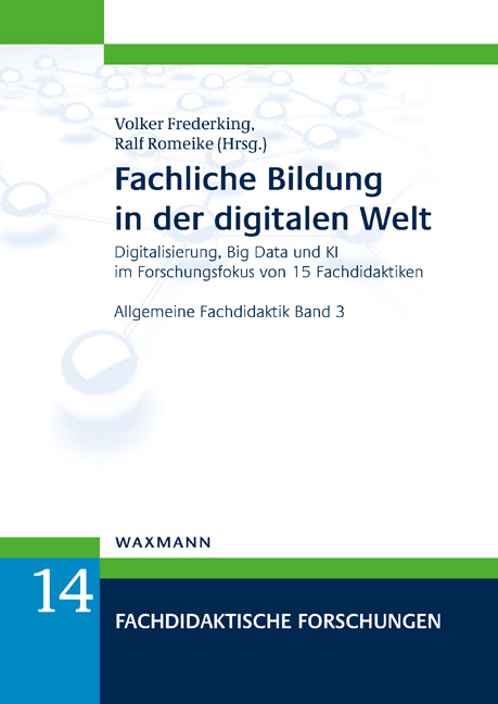 Fachliche Bildung in der digitalen Welt - 