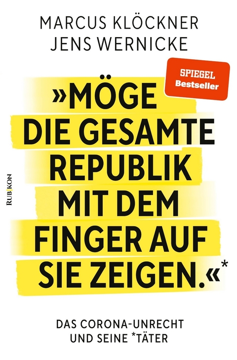 »Möge die gesamte Republik mit dem Finger auf sie zeigen.« - Marcus Klöckner, Jens Wernicke