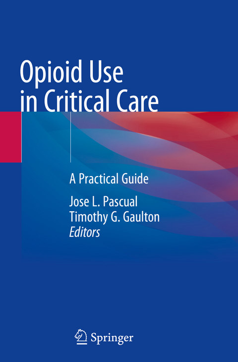 Opioid Use in Critical Care - 