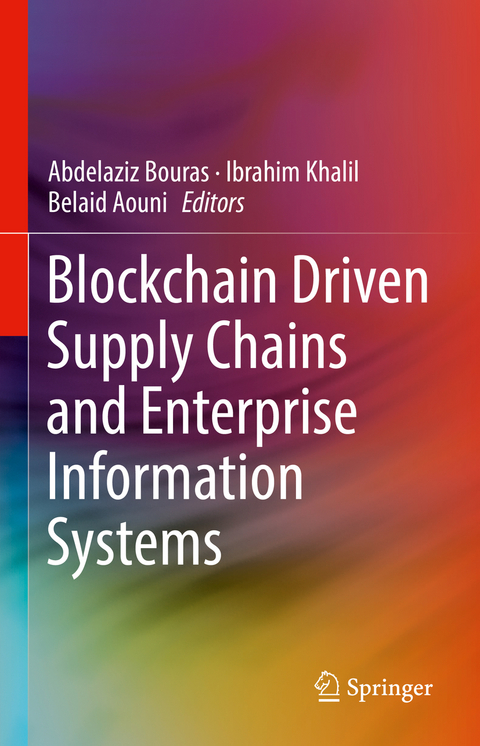 Blockchain Driven Supply Chains and Enterprise Information Systems - 