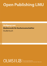 Medienrecht für Buchwissenschaftler - Wolfgang Lent